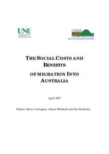 http://www.une.edu.au/arts/CARSS  THE SOCIAL COSTS AND BENEFITS OF MIGRATION INTO