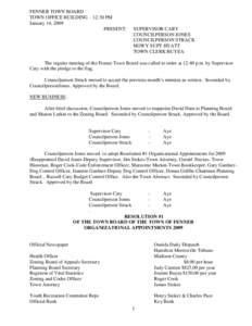 FENNER TOWN BOARD TOWN OFFICE BUILDING – 12:30 PM January 14, 2009 PRESENT:  SUPERVISOR CARY