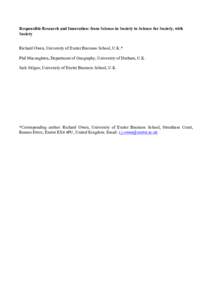 Responsible Research and Innovation: from Science in Society to Science for Society, with Society Richard Owen, University of Exeter Business School, U.K.* Phil Macnaghten, Department of Geography, University of Durham, 