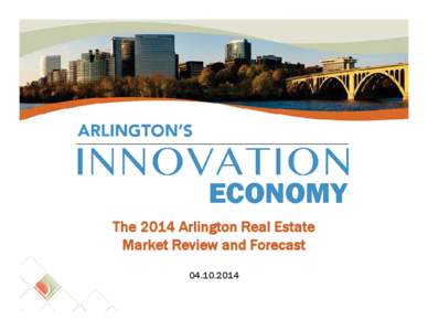 The 2014 Arlington Real Estate Market Review and Forecast[removed]