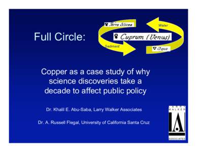 Water  Full Circle: Sediment  Copper as a case study of why