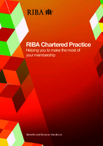 RIBA Chartered Practice Helping you to make the most of your membership Benefits and Services Handbook