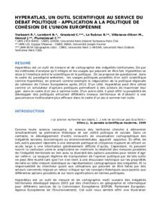 HYPERATLAS, UN OUTIL SCIENTIFIQUE AU SERVICE DU DÉBAT POLITIQUE - APPLICATION À LA POLITIQUE DE COHÉSION DE L’UNION EUROPÉENNE Ysebaert R.*, Lambert N.*, Grasland C.***, Le Rubrus B.**, Villanova-Oliver M., Gensel 