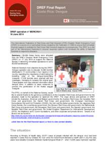 DREF Final Report Costa Rica: Dengue DREF operation n° MDRCR011 16 June 2014