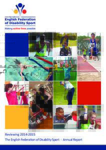 ReviewingThe English Federation of Disability Sport - Annual Report “EFDS is moving forward, building stronger relationships with a