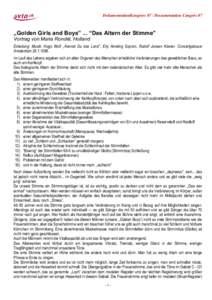 DokumentationKongress 07 / Documentation Congrès 07  ,,Golden Girls and Boys” ... “Das Altern der Stimme” Vortrag von Maria Rondèl, Holland Einleitung: Musik: Hugo Wolf ,,Kennst Du das Land”, EIiy Ameling Sopra