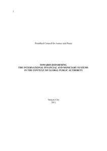 Catholicism / Caritas in Veritate / Populorum progressio / Pacem in Terris / Pontifical Council for Justice and Peace / Encyclical / Progressio / Pope Benedict XVI / Financial crisis / Papal encyclicals / Christianity / Roman Curia