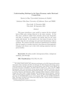 Understanding Markups in the Open Economy under Bertrand Competition Beatriz de Blas, Universidad Aut´onoma de Madrid Katheryn Niles Russ, University of California, Davis and NBER First draft: 31 December 2009 This draf