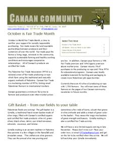 October 2007 Volume 1, Issue 1 C ANAAN COMMUNITY Canaan Fair Trade LLC, 19215 SE 34th St. #106, PMB 122, Camas, WAwww.canaanfairtrade.com 