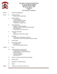 Association of Iroquois and Allied Indians 43rd Annual General Assembly Hosted by Delaware Nation May 30, 31, June 1, 2012 Draft Agenda Day 1