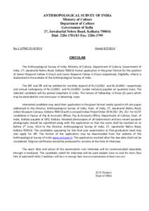 ANTHROPOLOGICAL SURVEY OF INDIA Ministry of Culture Department of Culture Government of India 27, Jawaharlal Nehru Road, Kolkata[removed]Dial: [removed]Fax: [removed]