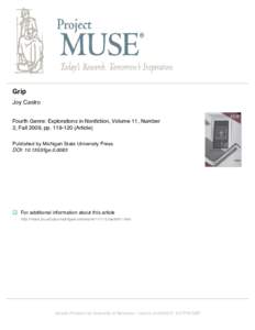 Grip Joy Castro Fourth Genre: Explorations in Nonfiction, Volume 11, Number 2, Fall 2009, ppArticle) Published by Michigan State University Press DOI: fge