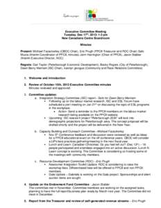 Executive Committee Meeting Tuesday, Dec 17th, 2013: 1-3 pm New Canadians Centre Boardroom Minutes Present: Michael Fazackerley (CBOC Chair), Eric Prugh (PPCII Treasurer and RDC Chair) Safo Musta (Interim Coordinator of 