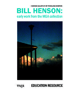 A MONASH GALLERY OF ART TRAVELLING EXHIBITION  BILL HENSON: early work from the MGA collection