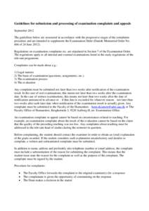 Guidelines for submission and processing of examination complaints and appeals September 2012 The guidelines below are structured in accordance with the progressive stages of the complaints procedure and are intended to 