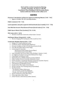 Park and Recreation Commission Meeting Tuesday, November 18, 2014 at 7:00 PM Courthouse Plaza Building[removed]Clarendon Blvd.) Azalea Conference Room on the Lobby Level  AGENDA