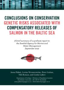 Conclusions on conservation genetic risks associated with compensatory ­releases of salmon in the Baltic Sea A brief summary of a ­synthesis report to the Swedish Agency for Marine and