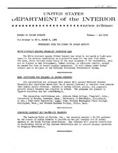 UNITED STATES  .LJEPARTMENT of the INTERIOR * * * * * * ** * * * * * * * * * * * * *new~ release BUREAU OF INDIAN AFFAIRS