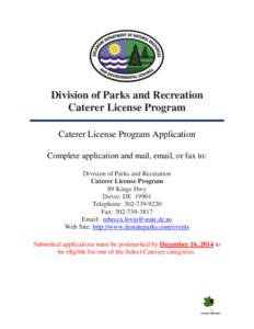 Division of Parks and Recreation Caterer License Program Caterer License Program Application Complete application and mail, email, or fax to: Division of Parks and Recreation Caterer License Program