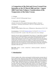 A Comparison of the Red and Green Coronal Line Intensities at the 29 March 2006 and the 1 August 2008 Total Solar Eclipses: Considerations of the Temperature of the Solar Corona A. Voulgaris Evrivias 5c, GR[removed]Thessa