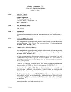 Goviex Uranium Inc. MATERIAL CHANGE REPORT FORM 51-102F3 Item 1.  Name and Address