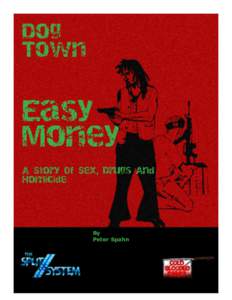 Dog Town Easy Money A Story Of Sex, Drugs And