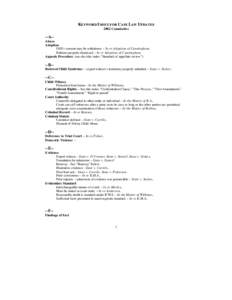 KEYWORD INDEX FOR CASE LAW UPDATES 2002 Cumulative --A-Abuse Adoption DSS’s consent may be withdrawn – In re Adoption of Cunningham,