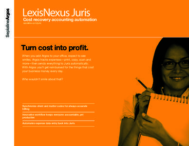 LexisNexus Juris  Cost recovery accounting automation sepialine.com/juris  et started today. Download your free Argos trial at www.sepialine.com/get