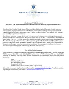 Solicitation of Public Comment Proposed Rate Request for Blue Cross Blue Shield of RI Medicare Supplement Insurance Blue Cross Blue Shield of Rhode Island (