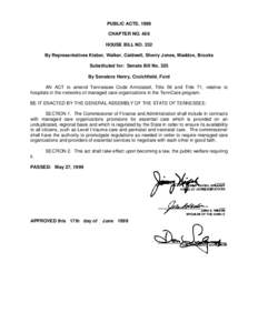 PUBLIC ACTS, 1999 CHAPTER NO. 469 HOUSE BILL NO. 332 By Representatives Kisber, Walker, Caldwell, Sherry Jones, Maddox, Brooks Substituted for: Senate Bill No. 325 By Senators Henry, Crutchfield, Ford