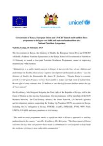 EUROPEAN UNION  MINISTRY OF HEALTH Government of Kenya, European Union and UNICEF launch multi-million Euro programme to help prevent child and maternal malnutrition at a