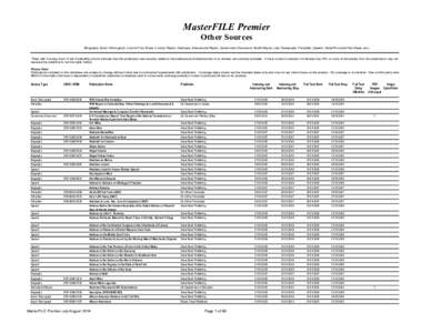 MasterFILE Premier Other Sources (Biography, Book / Monograph, Country Fact Sheet, Country Report, Database, Educational Report, Government Document, Health Report, Law, Newspaper, Pamphlet, Speech, State/Provincial Fact