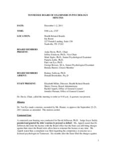 TENNESSEE BOARD OF EXAMINERS IN PSYCHOLOGY MINUTES DATE:  December 1-2, 2011