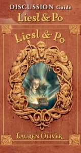 DISCU SSIO N  Guide ABOUT THE BOOK Liesl’s cruel stepmother, Augusta, keeps Liesl locked in her