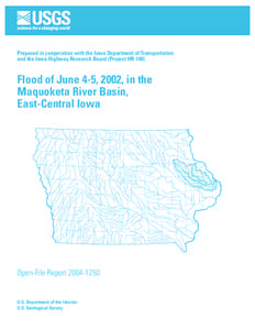 Prepared in cooperation with the Iowa Department of Transportation and the Iowa Highway Research Board (Project HR-140) Flood of June 4-5, 2002, in the Maquoketa River Basin, East-Central Iowa