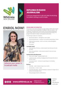 DIPLOMA IN RADIO JOURNALISM A one-year programme in radio and video broadcasting for students wanting to work in media  ENROL NOW!