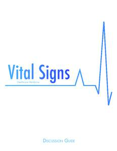 Vital Signs Healthcare Workforce Discussion Guide Vital Signs Discussion Guide