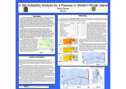 A Site Suitability Analysis for a Freeway in Western Rhode Island Paolo Ikezoe GE132 Methodology  Introduction