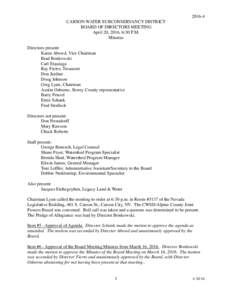 CARSON WATER SUBCONSERVANCY DISTRICT BOARD OF DIRECTORS MEETING April 20, 2016, 6:30 P.M. Minutes Directors present: