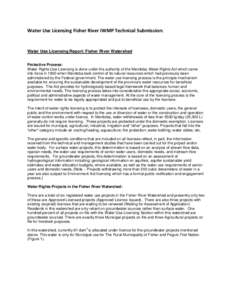 Water Use Licensing Fisher River IWMP Technical Submission:  Water Use Licensing Report: Fisher River Watershed Protective Process: Water Rights Use Licensing is done under the authority of the Manitoba Water Rights Act 