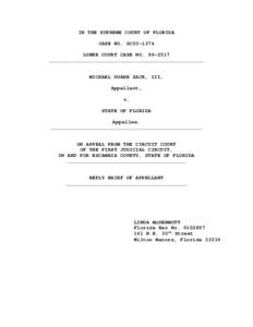 IN THE SUPREME COURT OF FLORIDA CASE NO. SC03-1374 LOWER COURT CASE NO__________________________________________________  MICHAEL DUANE ZACK, III,