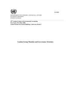 LG/10/4 DEPARTMENT OF ECONOMIC AND SOCIAL AFFAIRS STATISTICS DIVISION UNITED NATIONS ____________________________________________________________________________________ 10th London Group on Environmental Accounting