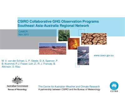 CSIRO Collaborative GHG Observation Programs Southeast Asia-Australia Regional Network CAWCR Nov[removed]www.cawcr.gov.au
