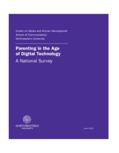 Center on Media and Human Development School of Communication Northwestern University Parenting in the Age of Digital Technology