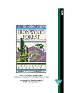 Ironwood Forest National Monument / Bureau of Land Management / Arizona Native Plant Society / Pima County /  Arizona / Marana /  Arizona / Pinal County /  Arizona / Tucson /  Arizona / Oro Valley /  Arizona / National Landscape Conservation System / Geography of Arizona / Geography of the United States / Arizona