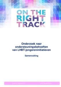 Onderzoek naar ondersteuningsbehoeften van LHBT-jongereninitiatieven Samenvatting  Utrecht, 21 augustus 2013