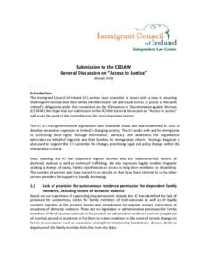 Submission to the CEDAW General Discussion on “Access to Justice” January 2013 Introduction The Immigrant Council of Ireland (ICI) wishes raise a number of issues with a view to ensuring