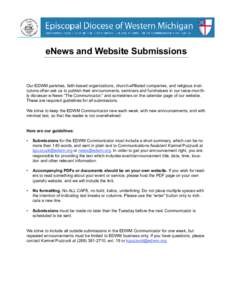 eNews and Website Submissions  Our EDWM parishes, faith-based organizations, church-affiliated companies, and religious institutions often ask us to publish their announcments, seminars and fundraisers in our twice-month