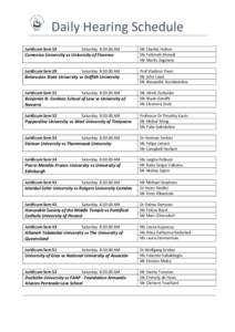 Daily Hearing Schedule Juridicum Sem 10 Saturday 8:30:00 AM  Comenius University vs University of Florence