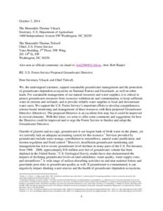 October 3, 2014 The Honorable Thomas Vilsack Secretary, U.S. Department of Agriculture 1400 Independence Avenue SW Washington, DC[removed]The Honorable Thomas Tidwell Chief, U.S. Forest Service